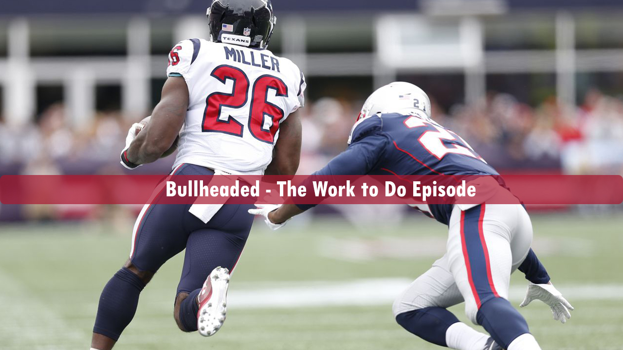 Bullheaded: The Work to Do Episode